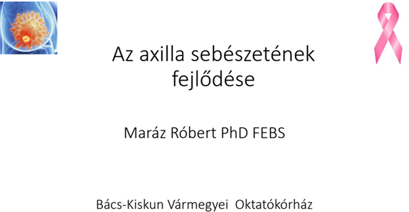 Dr. Maráz Róbert Ph.D., főorvos, Bács-Kiskun Vármegyei Oktató Kórház, Kecskemét